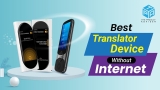 Best Translator Device Without Internet